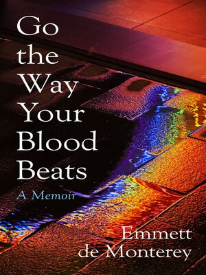 cover image of Go the Way Your Blood Beats